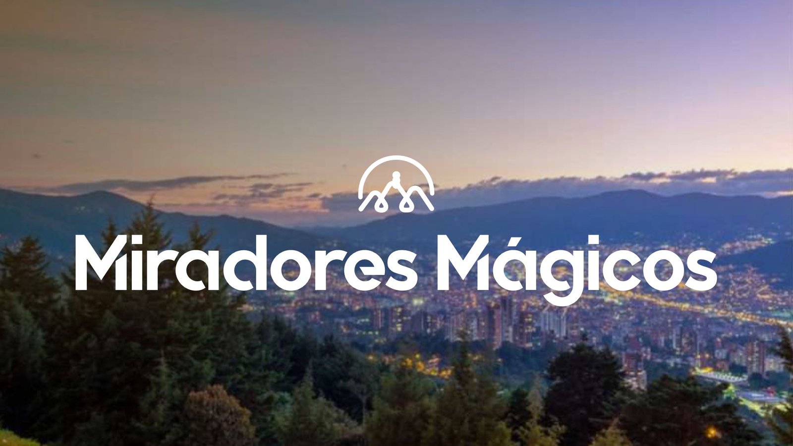 Miradores Mágicos: Medellín desde las Alturas